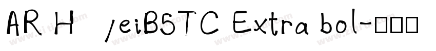 AR HeiB5TC Extra bol字体转换